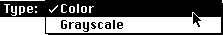 the color vs greyscale type pop-up menu